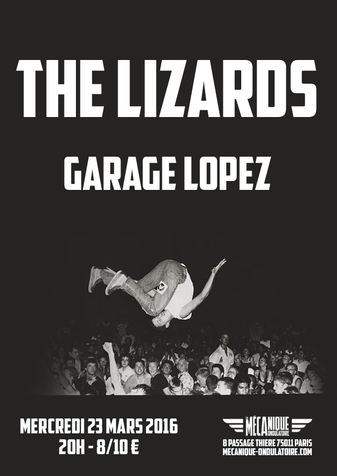 THE LIZARDS + GARAGE LOPEZ