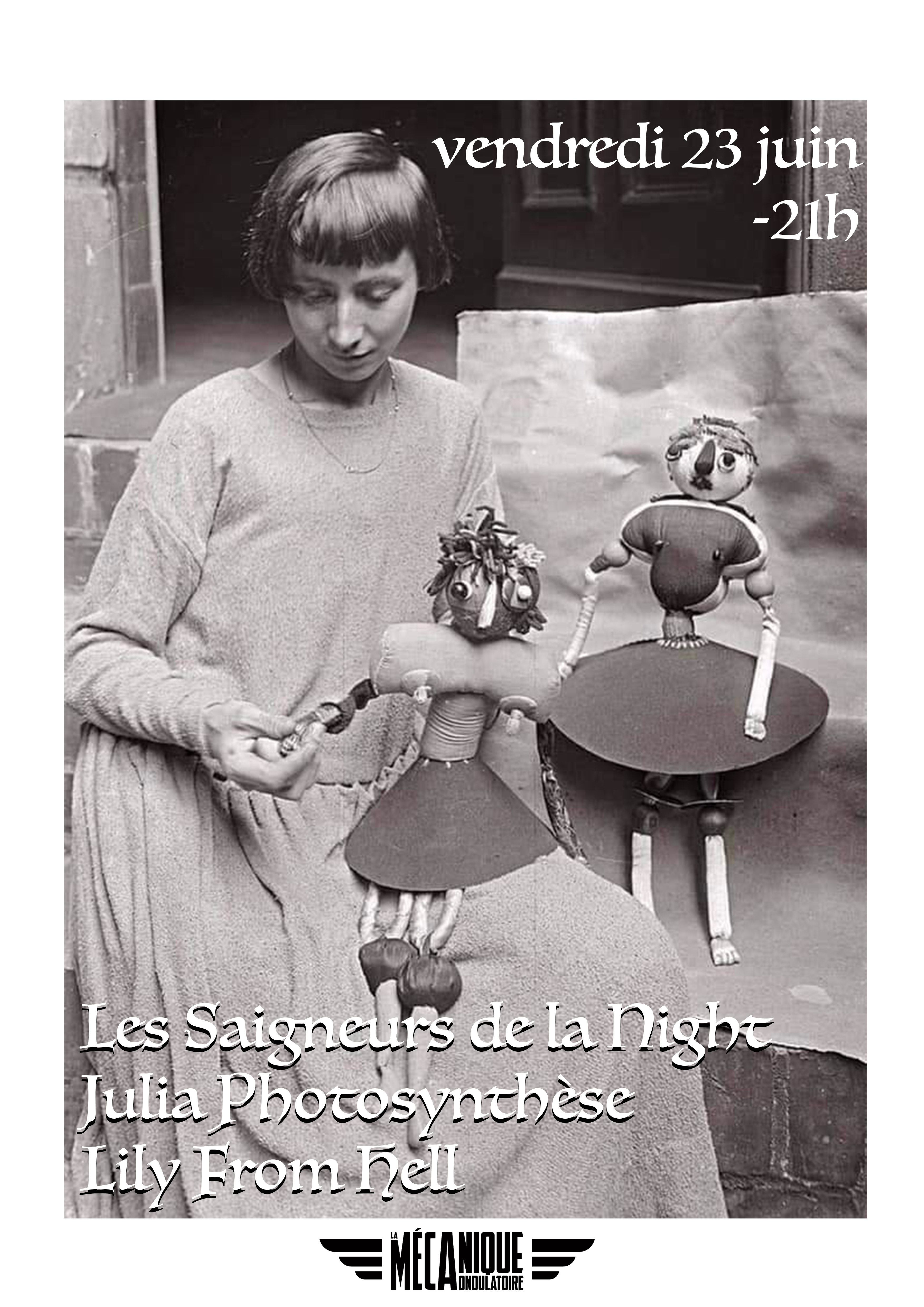 LES SAIGNEURS DE LA NIGHT, JULIA PHOTOSYNTHÈSE, LILY FROM HELL // 23.06